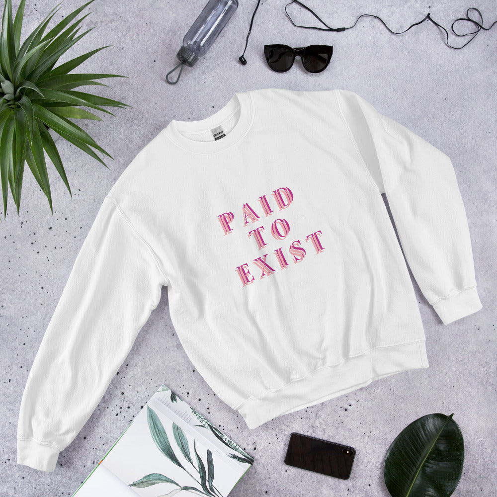 PAID TO EXIST Minimal Aesthetic Sweatshirt for Women, Soft Pastel Cosy Statement Crewneck